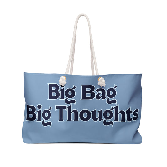 "Big Bag, Big Thoughts" Weekender Bag in Varsity Blue